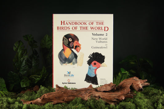 Handbook of the Birds of the World – Volume 2 New World Vultures to Guineafowl