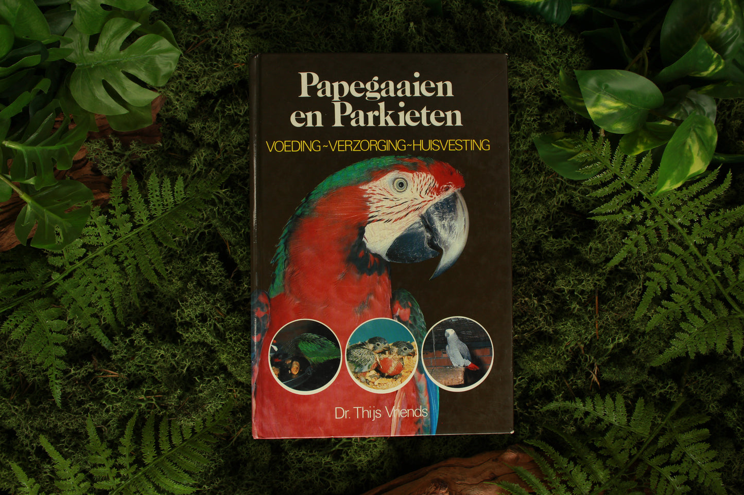 Papegaaien en Parkieten  - Dr. Thijs Vriends