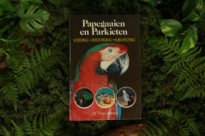 Papegaaien en Parkieten  - Dr. Thijs Vriends