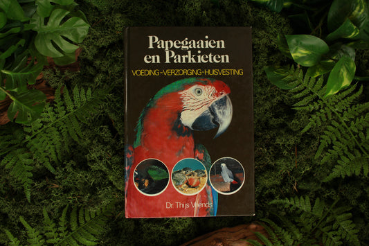 Papegaaien en Parkieten  - Dr. Thijs Vriends