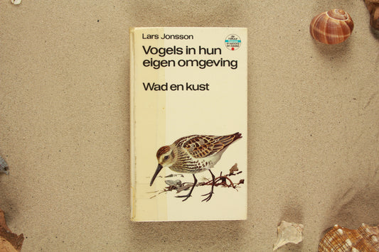 Vogels in hun eigen omgeving (wad en kust) - Lars Jonsson