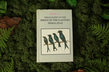 Field Guide to the Birds of the Eastern Himalayas - Salim Ali