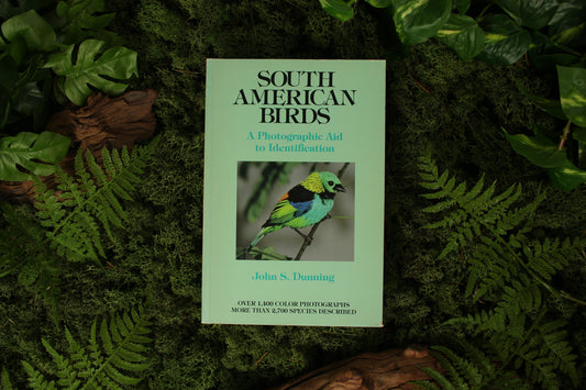 South American Birds A Photographic Aid to Identification – Dunning & Harrowood