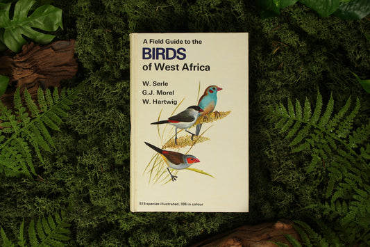 A field guide to the birds of West Africa – W. Serle